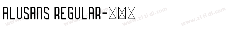 Alusans Regular字体转换